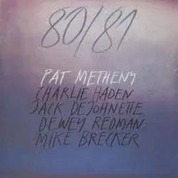 Pat Metheny - 80/81