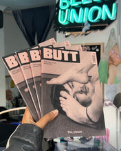 Load image into Gallery viewer, BUTT Zine -  Issue 34
