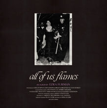 Load image into Gallery viewer, Ezra Furman - All Of Us Flames LP
