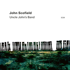 John Scofield - Uncle John's Band (LP)