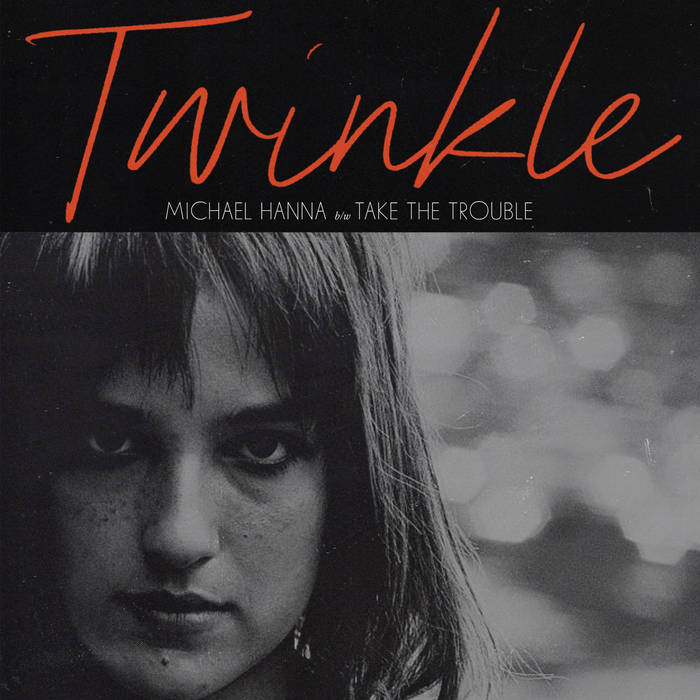 Ivor Raymonde - Twinkle - Michael Hanna / Take The Trouble 7