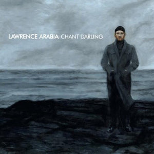 Lawrence Arabia - Chant Darling CD
