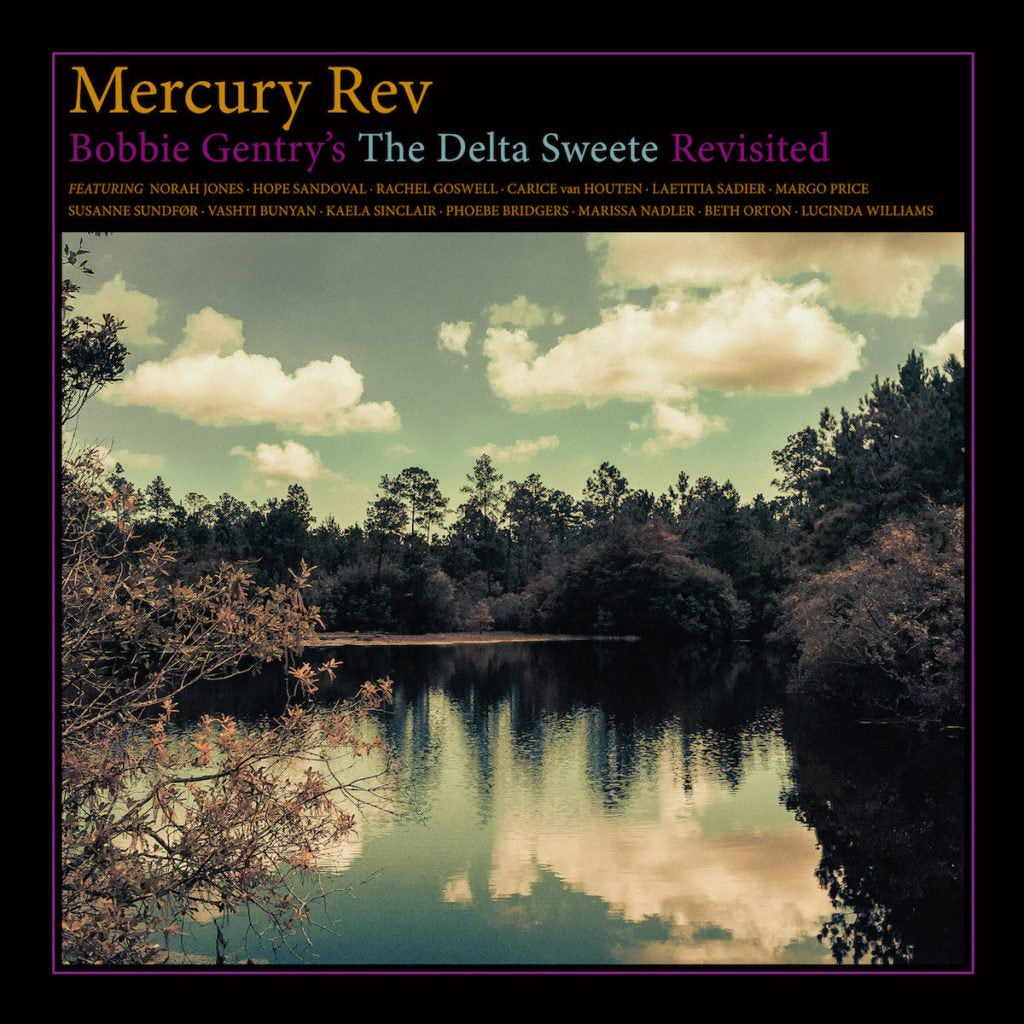 Mercury Rev - Bobbie Gentry's The Delta Sweete Revisited CD