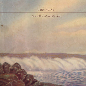 Tiny Ruins – Some Were Meant For Sea LP RSD 2018 - Ltd Edition Gold Vinyl + Bonus Track