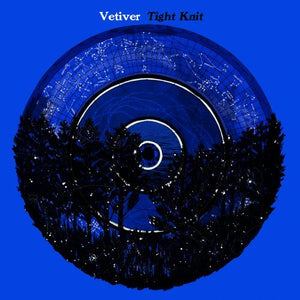 Vetiver - Tight Knit CD