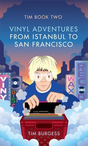 Tim Book Two: Vinyl Adventures by Tim Burgess