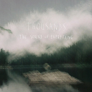 Thousands - The Sound of Everything CD