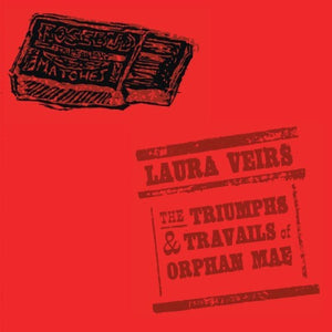 Laura Veirs - The Triumphs & Travails of Orphan Mae CD