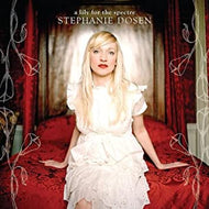 Stephanie Dosen - a lily for the spectre CD