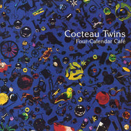 Cocteau Twins  Four-Calendar Café  (signed by Simon Raymonde)