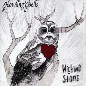 Howling Bells – Wishing Stone 7"