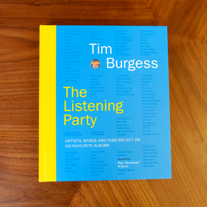 Tim Burgess - The Listening Party (Signed) - UNWRAPPED