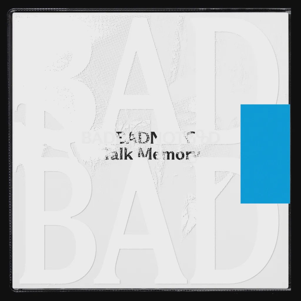 Bad Bad Not Good - Talk Memory LP