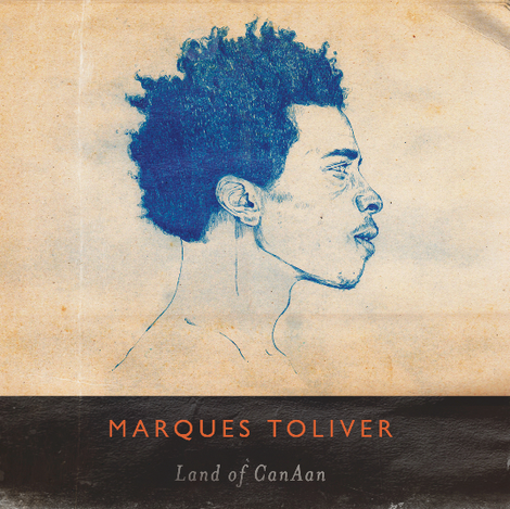 Marques Toliver - Land Of CanAan LP