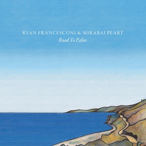 Ryan Francesconi & Mirabai Peart - Road to Palios CD