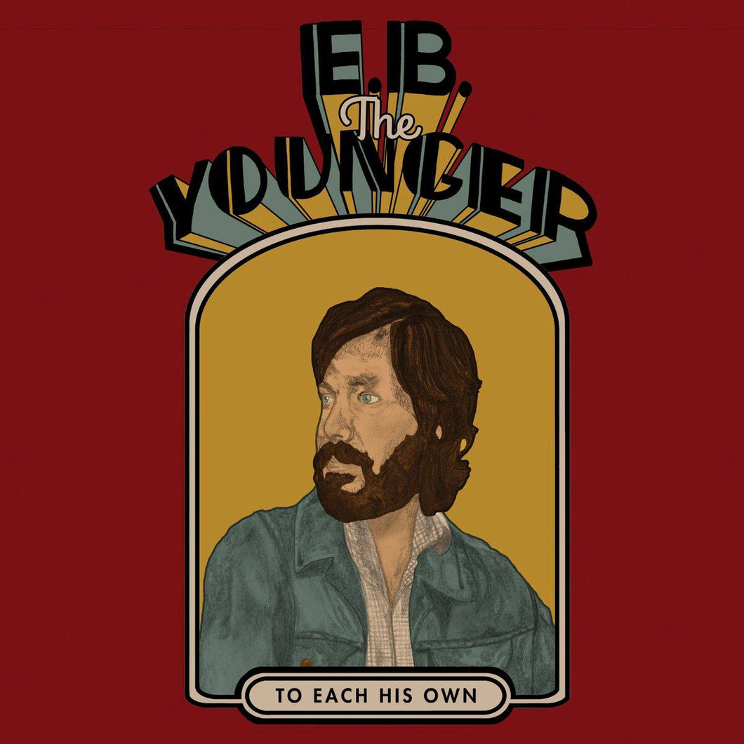 EB The Younger - To Each His Own LP
