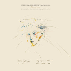 Soundwalk Collective with Patti Smith - Mummer Love LP