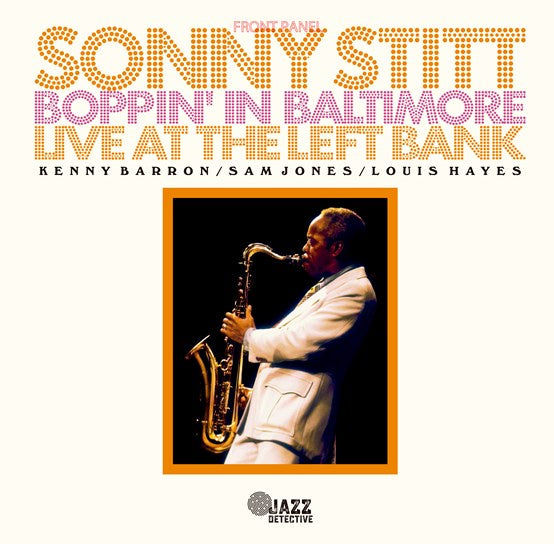 Sonny Sitt Boppin' In Baltimore: Live At The Left Bank