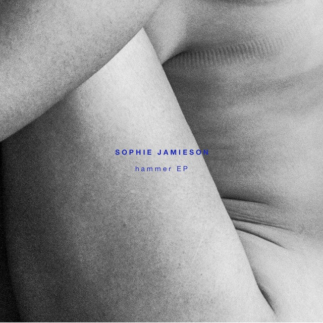 Sophie Jamieson - Hammer EP